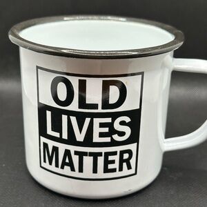 Old Lives Matter Humorous Gift Enamel  Metal Mug